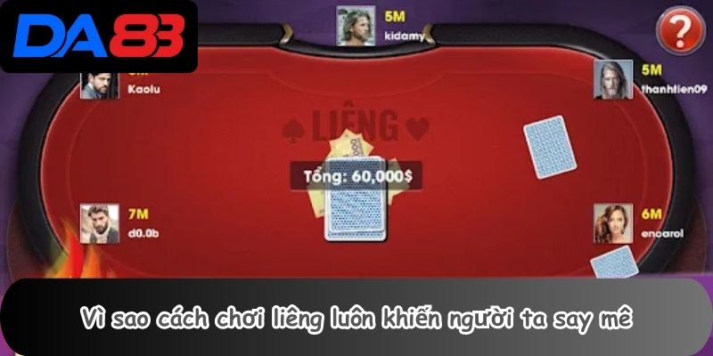 Cách Chơi Liêng 1 Vì sao cách chơi liêng luôn khiến người ta say mê